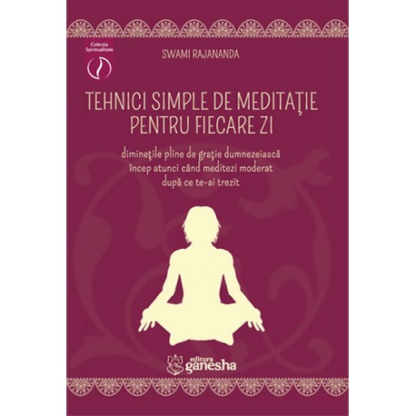 Tehnici simple de meditație pentru fiecare zi