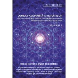Lumea fascinantă a vibraţiilor, volumul 6