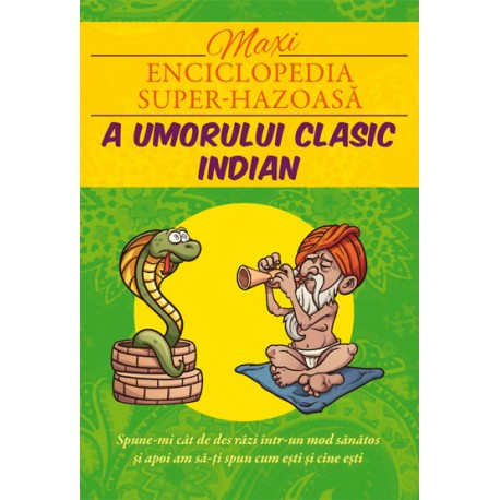 Maxi-enciclopedia super-hazoasă a umorului clasic indian
